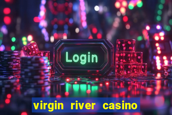 virgin river casino in mesquite nv