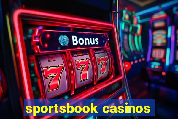 sportsbook casinos