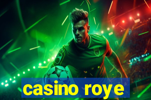 casino roye