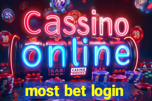 most bet login