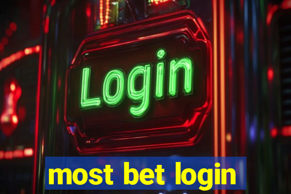 most bet login