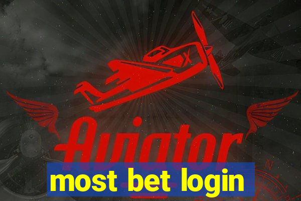 most bet login