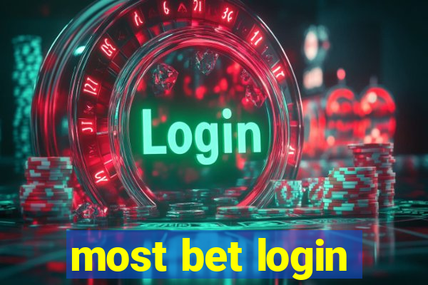 most bet login