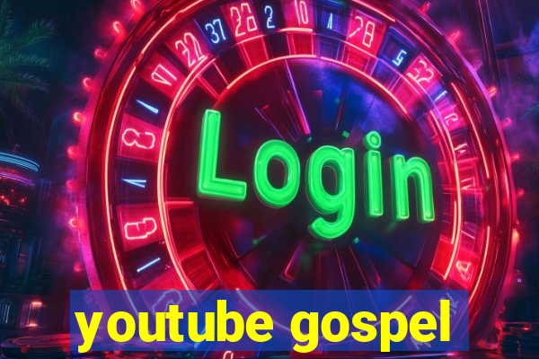 youtube gospel