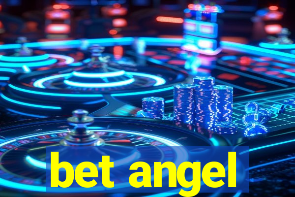 bet angel