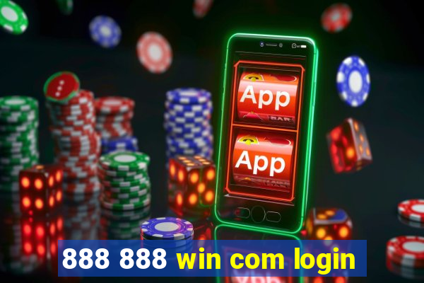 888 888 win com login