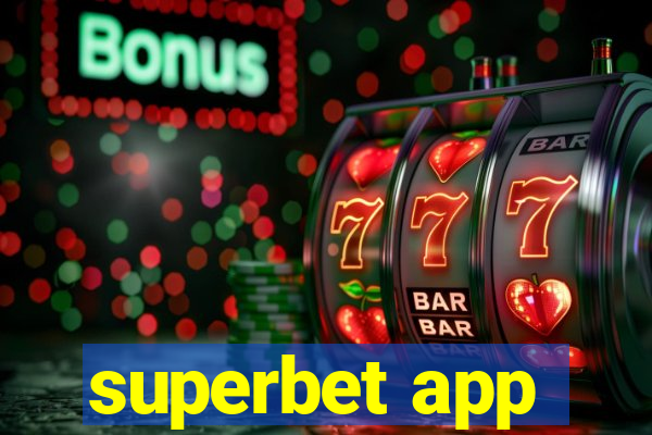 superbet app