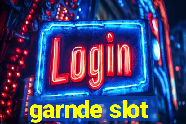 garnde slot