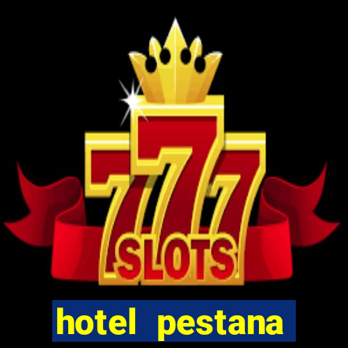 hotel pestana casino park