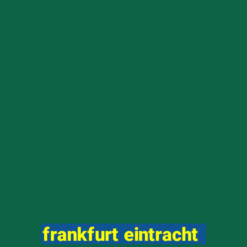 frankfurt eintracht