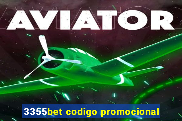 3355bet codigo promocional