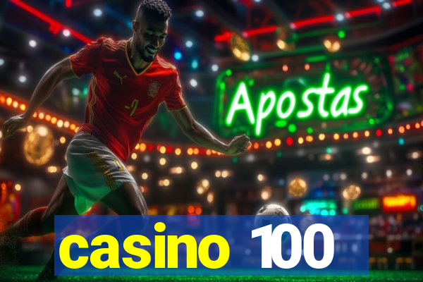 casino 100