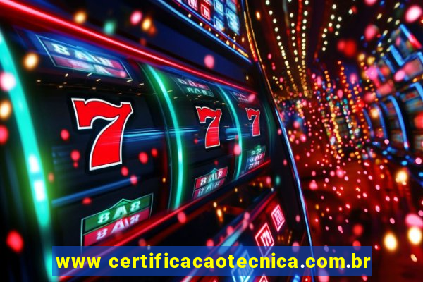 www certificacaotecnica.com.br