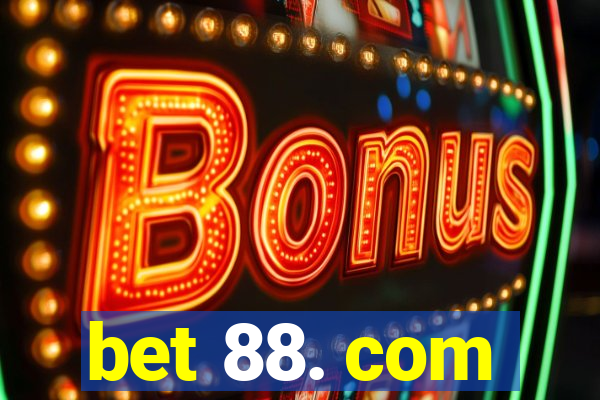 bet 88. com