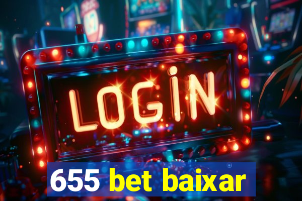 655 bet baixar