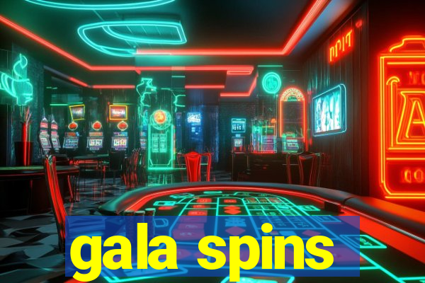 gala spins