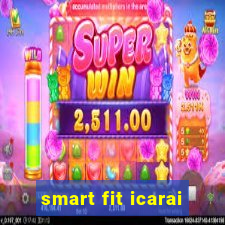 smart fit icarai