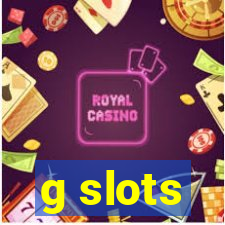 g slots