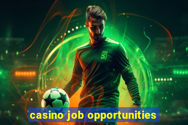 casino job opportunities