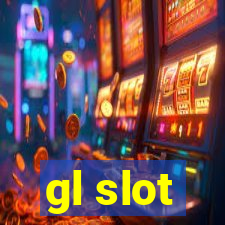 gl slot