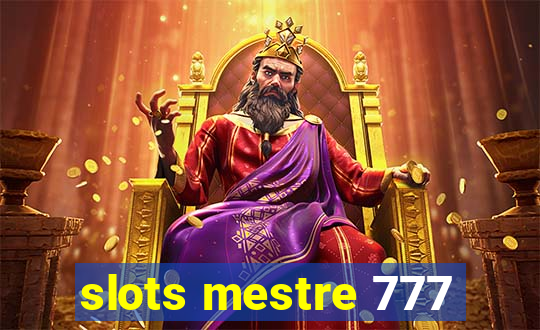 slots mestre 777