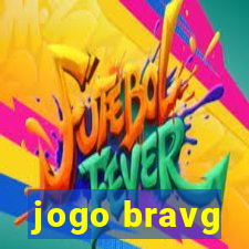 jogo bravg