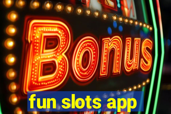 fun slots app