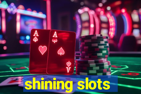 shining slots