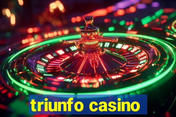 triunfo casino