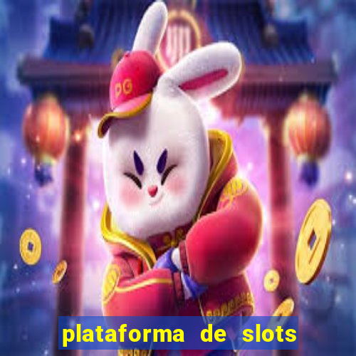 plataforma de slots pagando no cadastro