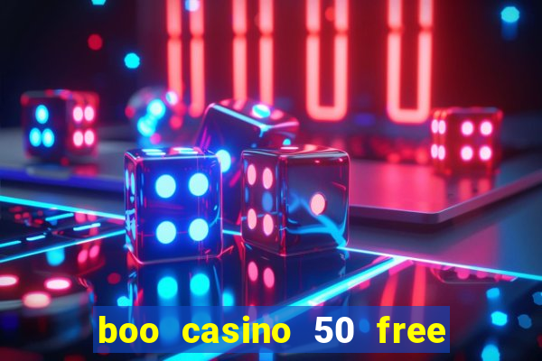 boo casino 50 free spins no deposit