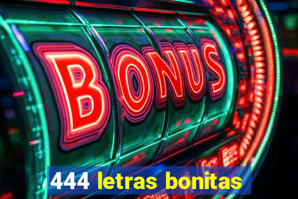 444 letras bonitas