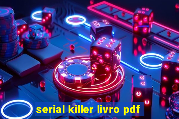 serial killer livro pdf