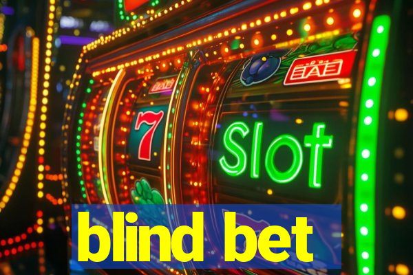 blind bet