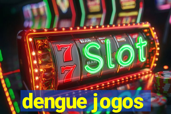 dengue jogos