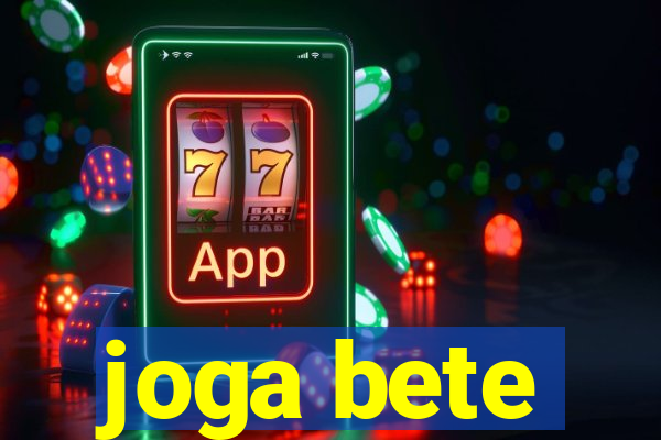 joga bete