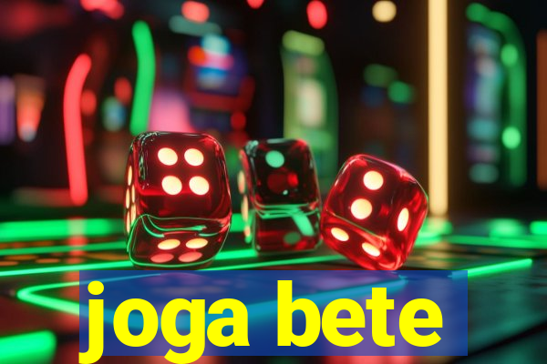 joga bete