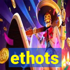 ethots