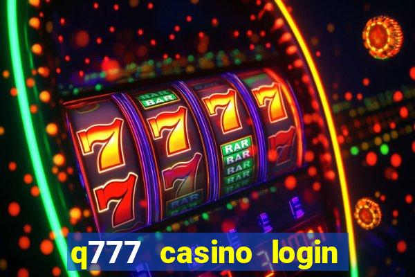 q777 casino login register online philippines