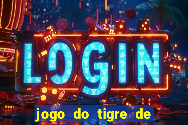 jogo do tigre de r$ 1