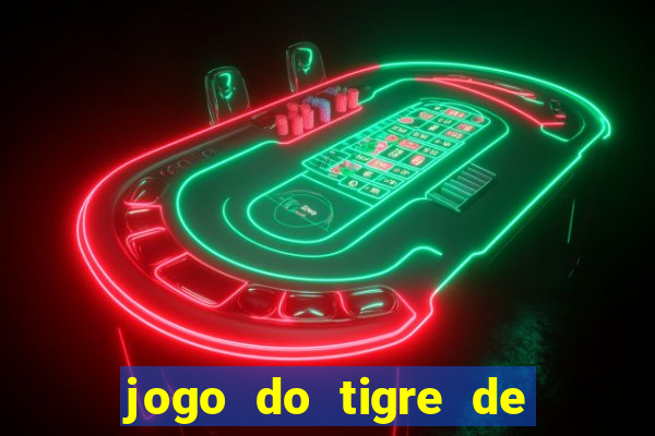 jogo do tigre de r$ 1