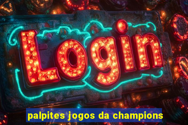 palpites jogos da champions