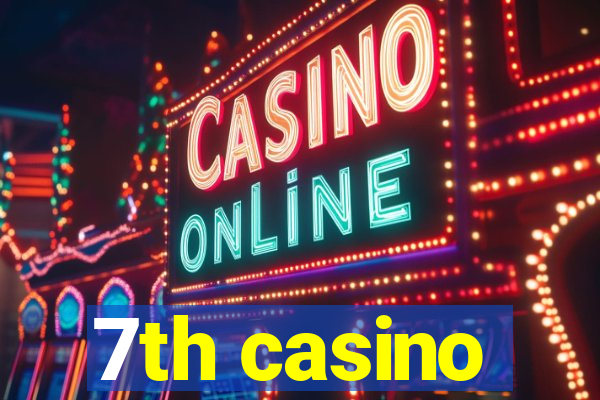 7th casino