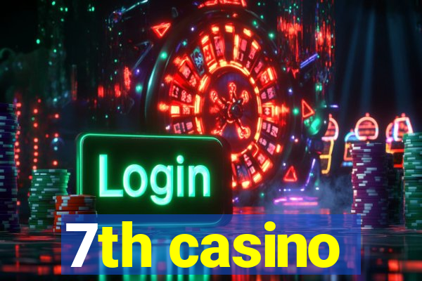 7th casino