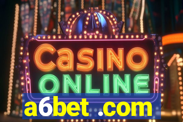 a6bet .com