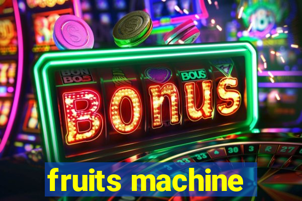 fruits machine