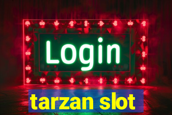 tarzan slot