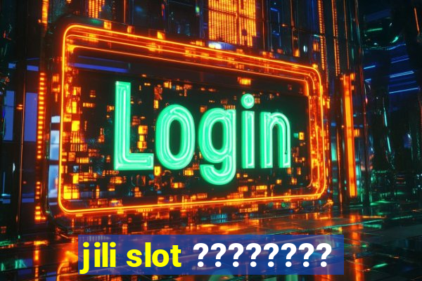 jili slot ????????