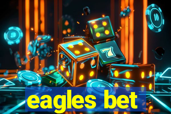 eagles bet