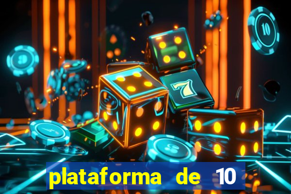 plataforma de 10 reais jogo